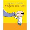 L'Ecole des Loisirs Bonjour docteur