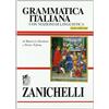 Zanichelli Grammatica italiana. Con nozioni di linguistica