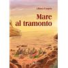 Medusa Editrice Mare al tramonto