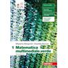 Zanichelli Matematica multimediale.verde. Per le Scuole superiori. Con ebook. Con espansione online (Vol. 1)