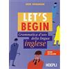 Hoepli Let's begin. Grammatica d'uso della lingua inglese