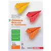Zanichelli Chimica: molecole in movimento. Per le Scuole superiori. Con e-book. Con espansione online (Vol. 2)