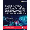 Microsoft Press Collect, Combine, and Transform Data Using Power Query in Power BI and Excel