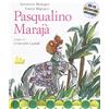 Gallucci Pasqualino Marajà. Ediz. illustrata. Con CD Audio