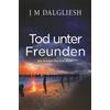 Hamilton Press Tod unter Freunden: Ein Hidden-Norfolk-Krimi