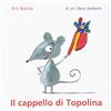 Bohem Press Italia Il cappello di Topolina. Ediz. illustrata