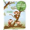 Emme Edizioni Le scimmie in viaggio. Una favola al telefono. Ediz. illustrata