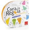 Erickson Gira la regola. Matematica. Per la Scuola primaria