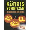 Bassermann, Edition Kürbis schnitzen - 66 Vorlagen für jede Größe, mit QR-Code: 66 Anleitungen und Vorlagen für gruselige oder lustige Halloween-Gesichter
