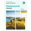 D'Anna Piantiamo parole. L'antologia che fa germogliare le idee. L'essenziale. Per le Scuole superiori. Con e-book. Con espansione online