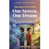 NDJ Press The Story of Two Kids: One Screen, One Dream: A Story About Choices, Balance, and Life Beyond the Screen: 1