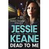 Hodder Paperback Dead To Me: the explosive new thriller from Queen of the Underworld Jessie Keane