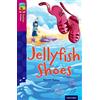 OUP Oxford Oxford Reading Tree TreeTops Fiction: Level 10 More Pack A: Jellyfish Shoes