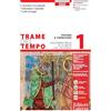 Laterza Trame del tempo. Ediz. rossa. Per le Scuole superiori. Con e-book. Con espansione online. Poteri e territori. Dall'anno Mille alla metà del Seicento (Vol. 1)