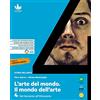 D'Anna L'arte del mondo. Il mondo dell'arte. Per le Scuole superiori. Con e-book. Con espansione online. Dal Seicento all'Ottocento (Vol. 4)