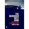 Penguin Publishing Group The Murderer Next Door: Why the Mind Is Designed to Kill