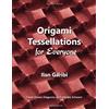 Self Publishing Origami Tessellations for Everyone: Original Designs by Ilan Garibi