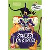 Piemme Scherzi da strega. Ediz. a colori