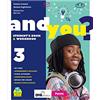Petrini And you? Student's book & Workbook. Con Exams. Per la Scuola media. Con e-book. Con espansione online. Con DVD-ROM (Vol. 3)