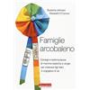 Terra Nuova Edizioni Famiglie arcobaleno. Consigli e testimonianze di mamme lesbiche e single per crescere figli felici e orgogliosi di sé
