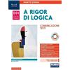 Fabbri A rigor di logica. Comunicazione, testi. Per la Scuola media. Con e-book. Con espansione online