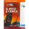 Paravia Nel cuore dei libri. Valori, generi, temi. Mito e epica. Per la Scuola media. Con ebook. Con espansione online