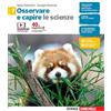 Zanichelli Osservare e capire. Le scienze. Per la Scuola media. Con e-book (Vol. 1)