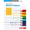Zanichelli Bravi in italiano. Idee per imparare. Per le Scuole superiori