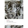 OUP Oxford The Gallic War: Seven Commentaries on The Gallic War with an Eighth Commentary by Aulus Hirtius
