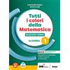 Petrini Tutti i colori della matematica. Ediz. verde. Algebra. Con Quaderno di inclusione e recupero. Per il 1° biennio delle Scuole superiori. Con e-book. Con espansione online (Vol. 1)
