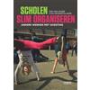 Lannoo Campus Scholen slim organiseren: anders werken met goesting