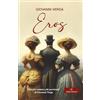 Helike Edizioni Eros: Uno dei romanzi più passionali di Giovanni Verga