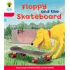 OUP Oxford Oxford Reading Tree: Level 4: Decode and Develop Floppy and the Skateboard