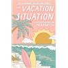 Happily Ever After Ink The Vacation Situation (Special Edition): A Small Town, Secret Identity, Summer Beach Romcom