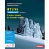 Zanichelli #Terra. Ediz. Azzurra. Il nostro pianeta. La dinamica esogena. Per le Scuole superiori. Con ebook. Con espansione online