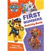 Collins Paw Patrol Paw Patrol First Numbers Activity Book Get Set For School!: Have fun learning to read, write and count with the PAW Patrol pups