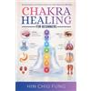 Hin Chiu Press Chakra Healing for Beginners: Decode Symptoms and Emotional Patterns for Greater Balance and Well-Being