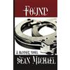 Sean Michael Found: A Hammer Novel