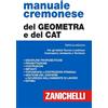 Zanichelli Manuale cremonese del geometra e del CAT. Per le Scuole superiori