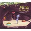 Père Castor-Flammarion Mina la fourmi