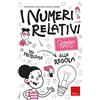 Erickson I numeri relativi. Quaderno amico