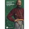 Res Gestae Vita di Garibaldi. 1860-1882 (Vol. 2)