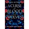 One More Chapter A Curse of Blood and Wolves: A must-read spicy fairytale retelling romantasy novel for 2025: Book 1
