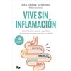 B de Bolsillo Vive sin inflamación: Identifica las causas, equilibra tu sistema inmune y activa tu salud