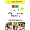 Harmony/Rodale/Convergent Parent Effectiveness Training: The Proven Program for Raising Responsible Children
