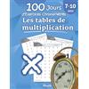 Libro Studio LLC Les tables de multiplication - 100 Jours d'Exercices Chronométrés: CE2 / CM1 7-10 ans, Exercices de Mathématiques, Multiplication - Chiffres 0-12, ... pour s'entrainer - Avec Corrigé