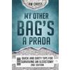 Glory Box Press My Other Bag's a Prada: Quick and Dirty Tips For Surviving an Ileostomy