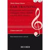 Ricordi Ear Training - Educazione dell'orecchio, solfeggio ritmo, dettato e teoria della musica | Marta Árkossy Ghezzo | Metodo completo con esercizi di ear training, canto a prima vista e ritmo