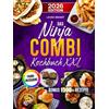 Crimaldo Publishing Das Ninja Combi Kochbuch XXL: Schnelle und einfache Gerichte mit dem 12 in 1 Multikocher | optimal für Familien | ALLE Funktionen berücksichtigt | Inkl. Bonus