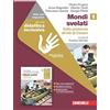Zanichelli Mondi svelati. Idee per imparare. Per le Scuole superiori. Dalla preistoria all'età di Cesare (Vol. 1)